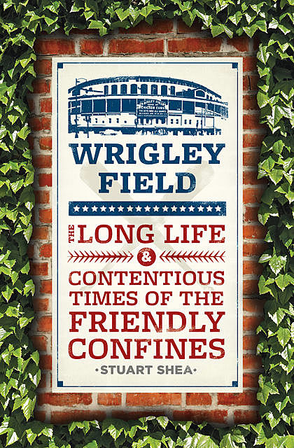 Wrigley Field, Stuart Shea