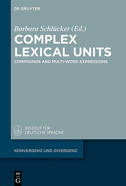 Complex Lexical Units, Barbara Schlücker