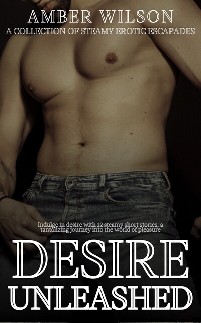 Desire Unleashed, Amber Wilson
