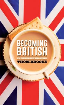 Becoming British, Thom Brooks