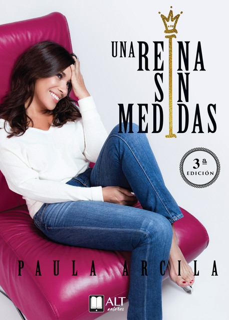 Una reina sin medidas, Paula Arcila