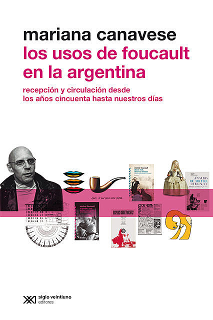 Los usos de Foucault en la Argentina, Mariana Canavese