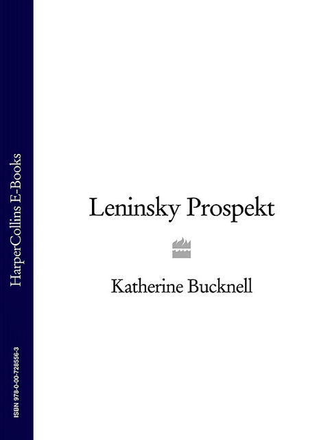 Leninsky Prospekt, Katherine Bucknell