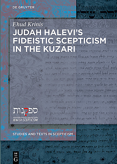 Judah Halevi’s Fideistic Scepticism in the Kuzari, Ehud Krinis