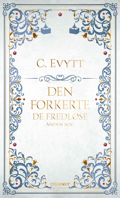 De fredløse #2: Den forkerte, C. Evytt