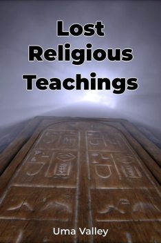 Lost Religious Teachings, Uma Valley