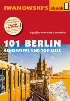 101 Berlin - Reiseführer von Iwanowski, Markus Dallmann, Michael Iwanowski