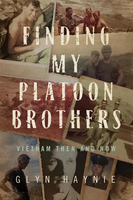 Finding My Platoon Brothers, Glyn Haynie