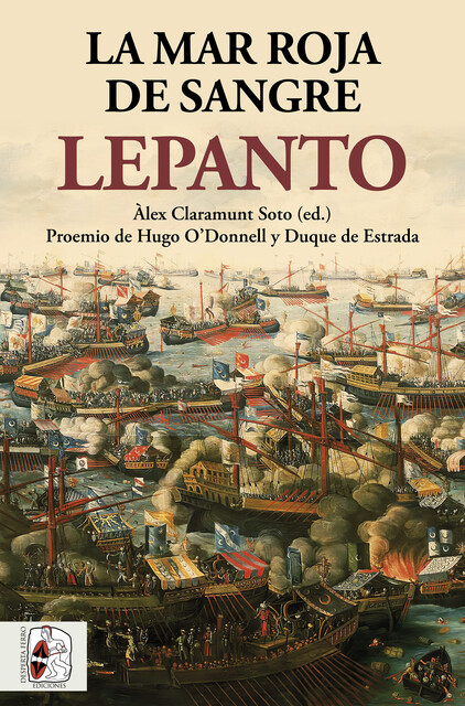 Lepanto. La mar roja de sangre, Agustín Ramón Rodríguez González, Gennaro Varriale, Guido Candiani, Hüseyin Serdar Tabakoğlu, Idris Bostan, Lara Vilà, Miguel Ángel de Bunes Ibarra, Philip Williams