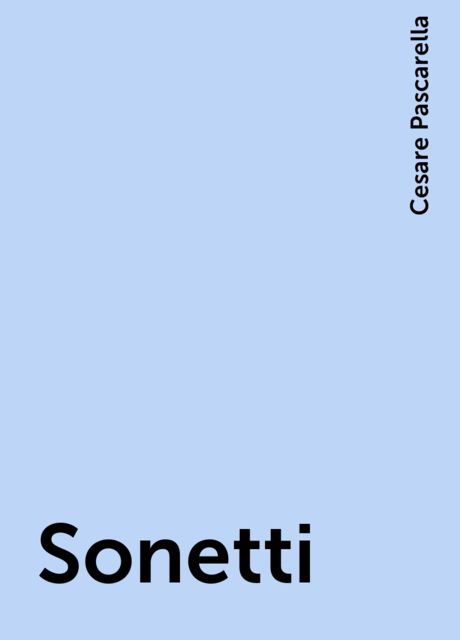Sonetti, Cesare Pascarella