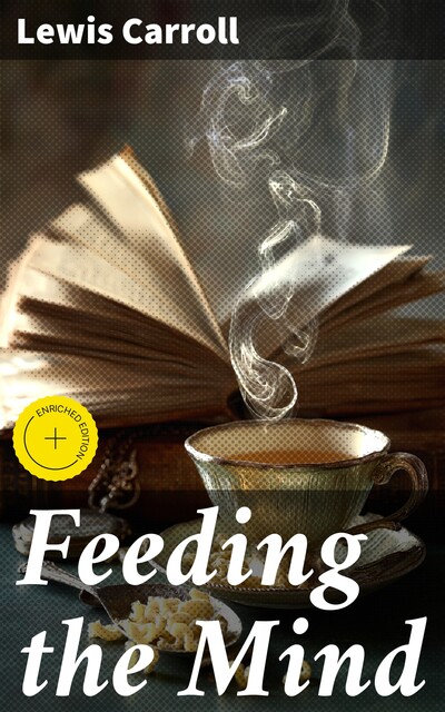 Feeding the Mind, Lewis Carroll
