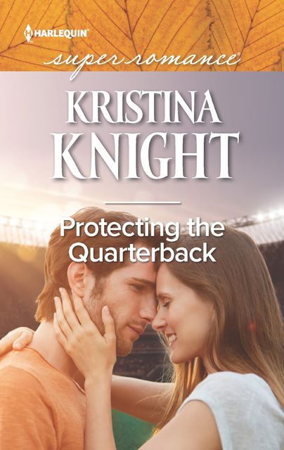 Protecting the Quarterback, Kristina Knight