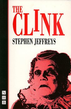 The Clink (NHB Modern Plays), Stephen Jeffreys