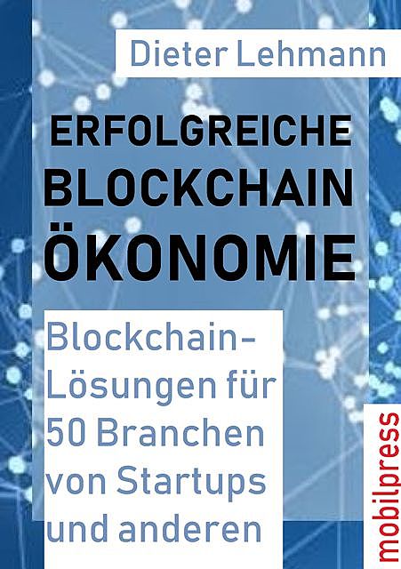 Erfolgreiche Blockchain-Ökonomoe, Dieter Lehmann