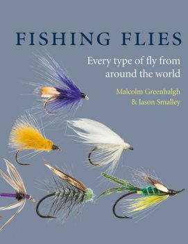 Fishing Flies, Jason Smalley, Malcolm Greenhalgh