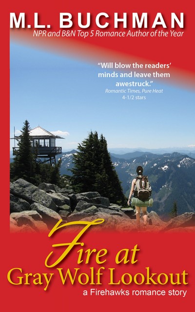 Fire at Gray Wolf Lookout, M.L. Buchman