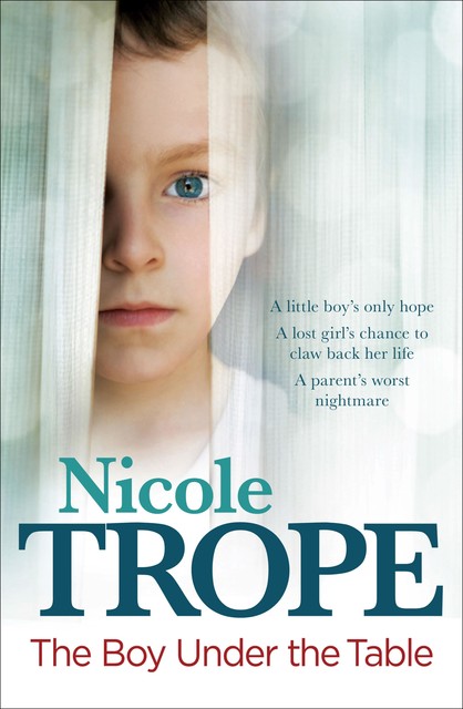 The Boy Under the Table, Nicole Trope