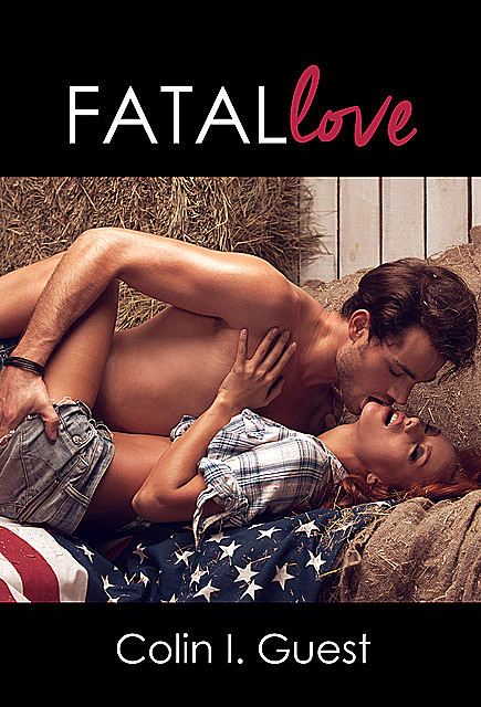 Fatal Love, Colin I. Guest
