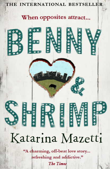 Benny and Shrimp, Katarina Mazetti