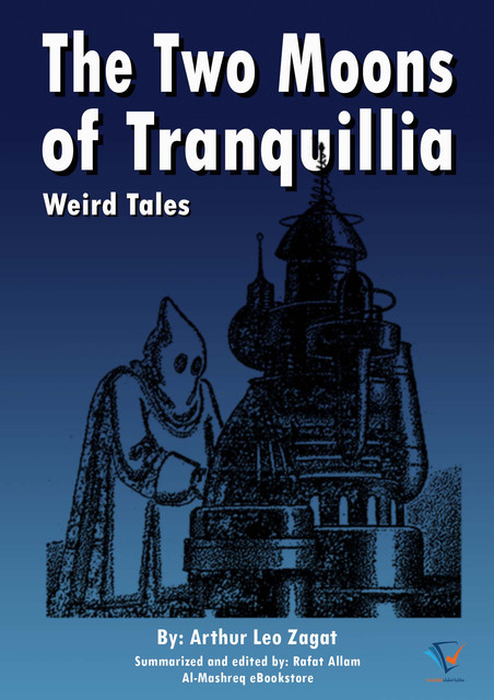 The Two Moons of Tranquillia, Arthur Leo Zagat