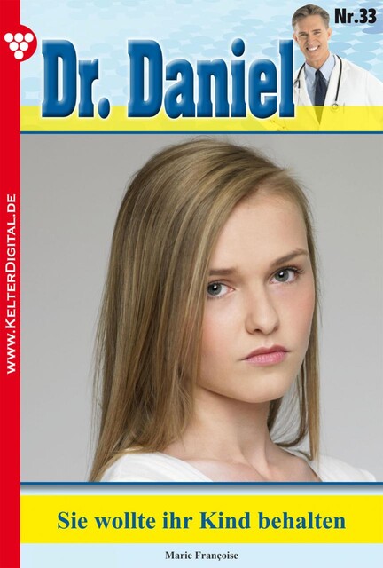 Dr. Daniel 33 – Arztroman, Marie Françoise