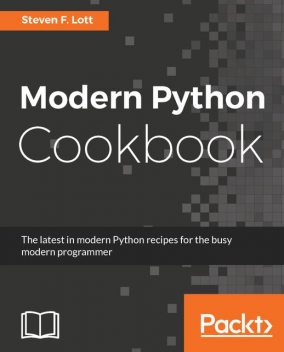 Modern Python Cookbook, Packt Publishing