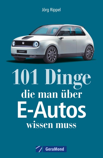 101 Dinge, die man über E-Autos wissen muss, Sven Jürisch