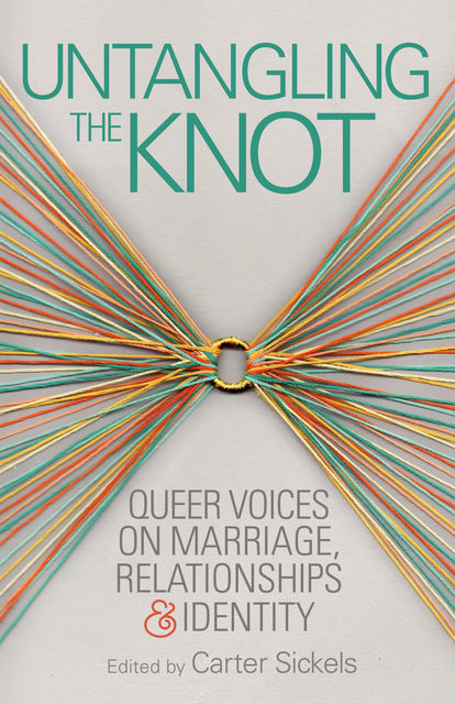 Untangling the Knot, Carter Sickels