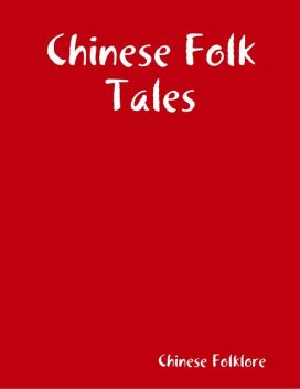 Chinese Folk Tales, Chinese Folklore