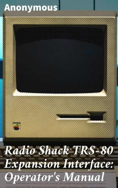 Radio Shack TRS-80 Expansion Interface: Operator's Manual, 