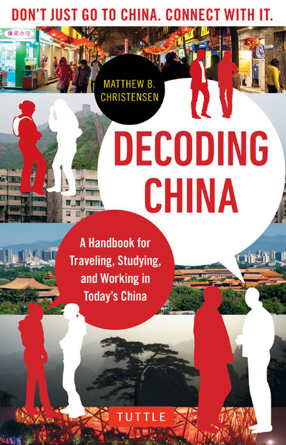 Decoding China, Matthew B. Christensen