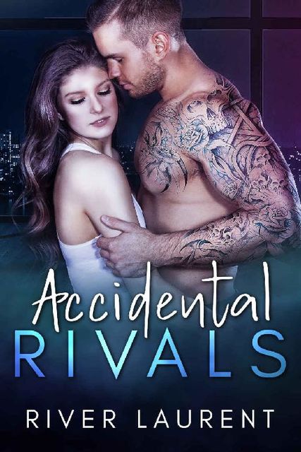 Accidental Rivals: An Office Romance, River Laurent