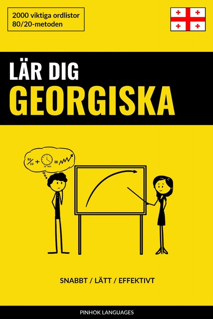 Lär dig Georgiska – Snabbt / Lätt / Effektivt, Pinhok Languages
