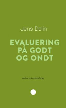 Evaluering på godt og ondt, Jens Dolin