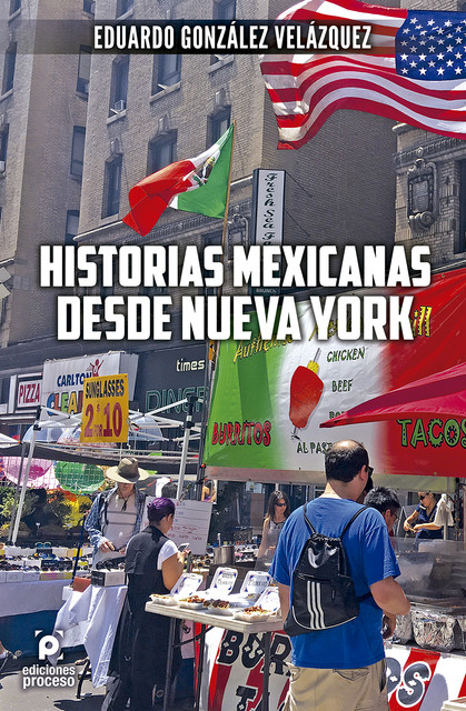Historias mexicanas desde Nueva York, Eduardo González Velázquez