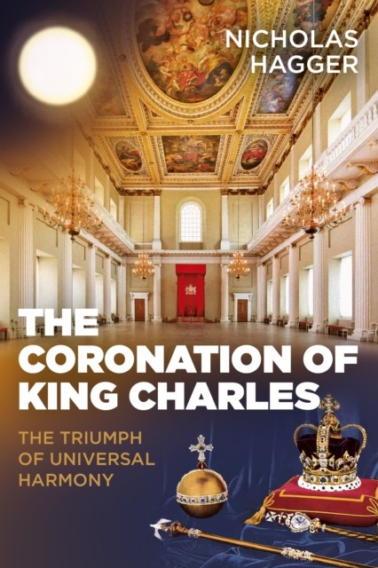 Coronation of King Charles, Nicholas Hagger