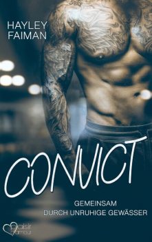 Convict, Hayley Faiman