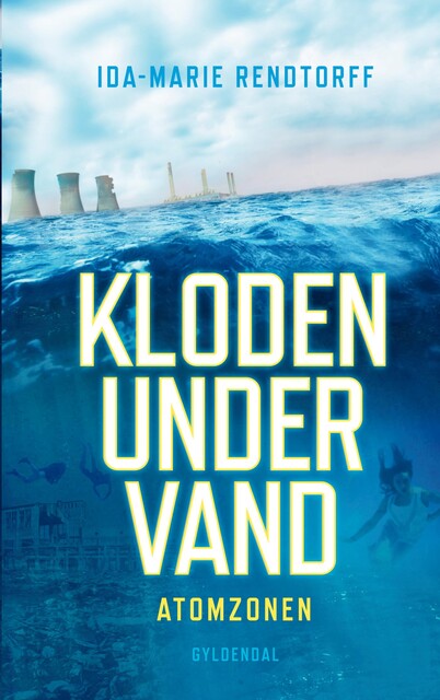 Kloden under vand 2. Atomzonen, Ida-Marie Rendtorff