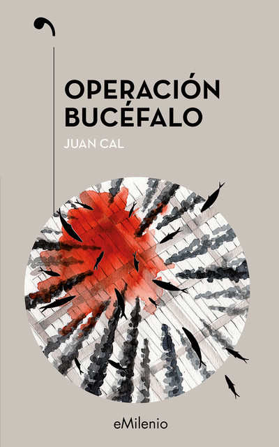 Operación bucéfalo (epub), Juan Cal Sánchez