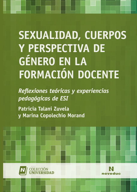 Sexualidad, cuerpos y perspectiva de género en la formación docente, Marina Copolechio Morand, Patricia Talani Zuvela