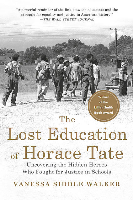 The Lost Education of Horace Tate, Vanessa Siddle Walker