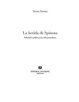 La herida de Spinoza, Vicente Serrano