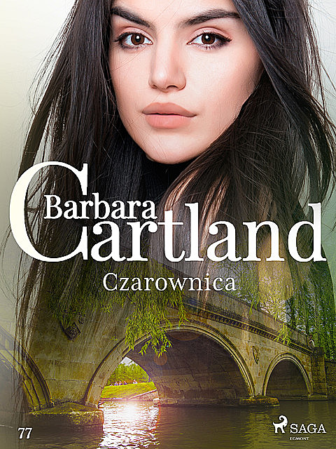 Czarownica – Ponadczasowe historie miłosne Barbary Cartland, Barbara Cartland