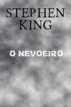 O Nevoeiro, Stephen King