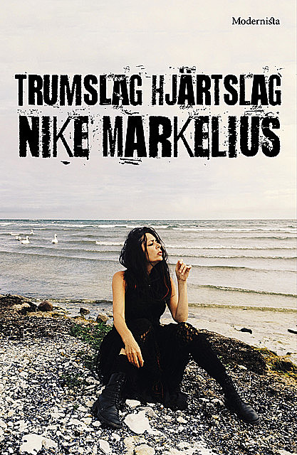Trumslag hjärtslag, Nike Markelius