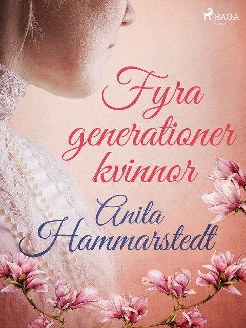 Fyra generationer kvinnor, Anita Hammarstedt