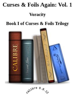 Curses & Foils Again: Vol. 1, Voracity