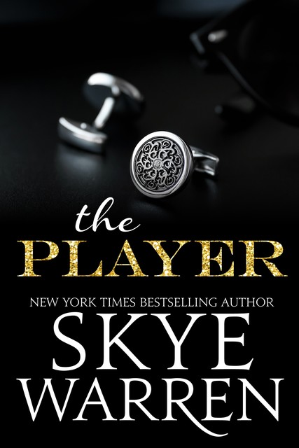 The Player, Skye Warren