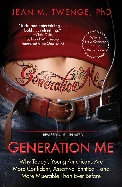Generation Me--Revised and Updated, Jean M. Twenge
