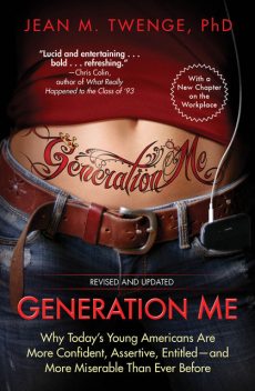 Generation Me--Revised and Updated, Jean M. Twenge